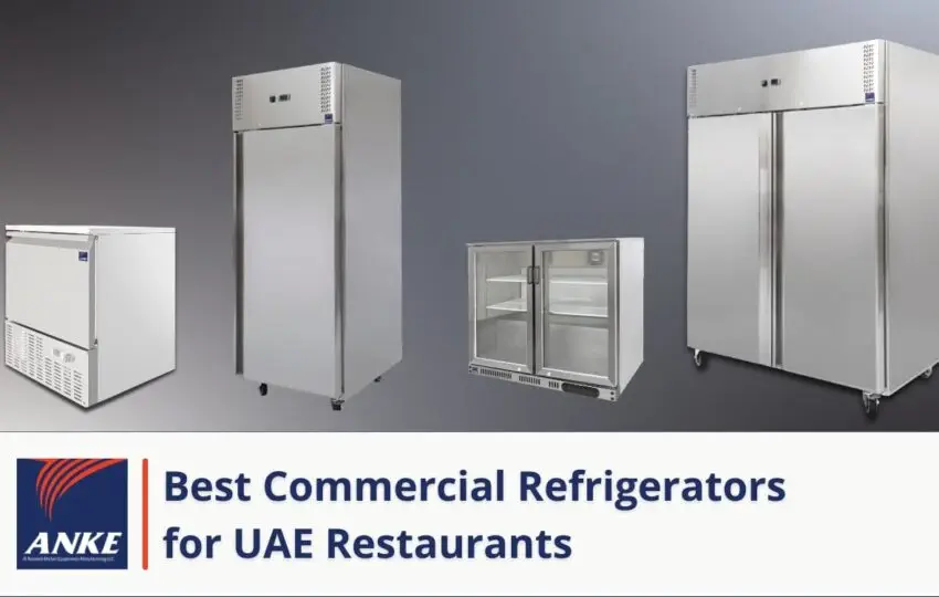 Best commercial refrigerators for restaurants in UAE